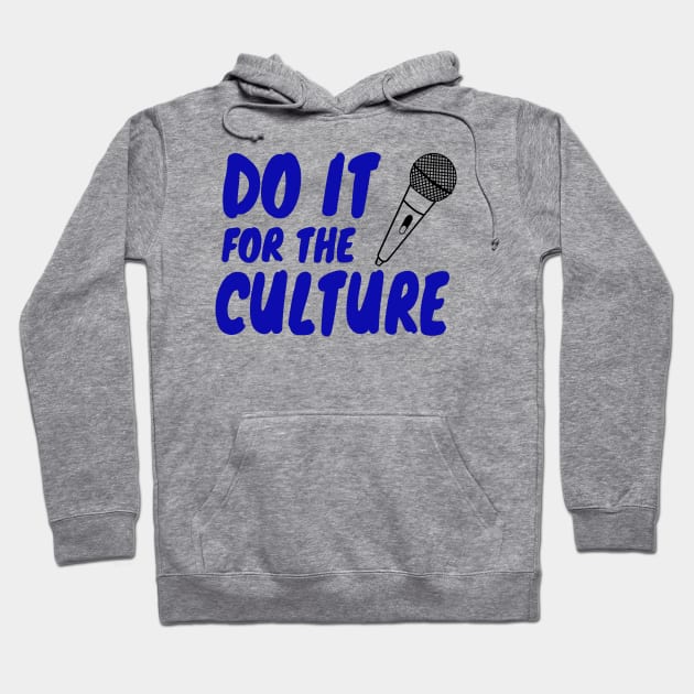 Do It For The Culture Hoodie by My Tribe Apparel